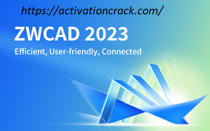 ZWCAD 2023 Crack & Serial Number [Torrent] till 2050